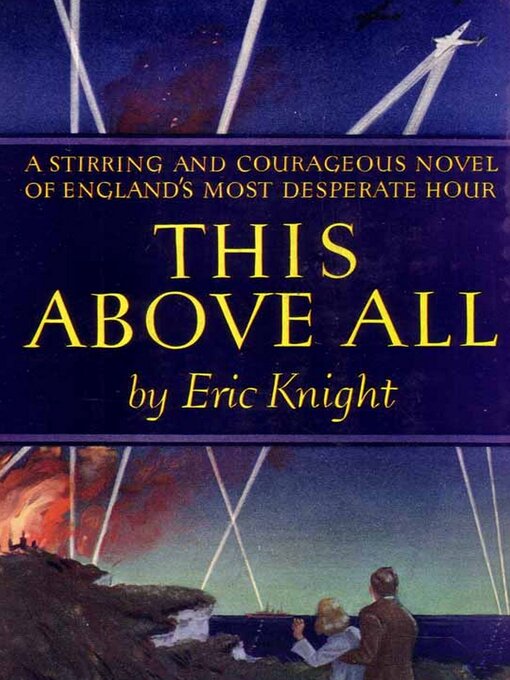 Title details for This Above All by Eric Knight - Available